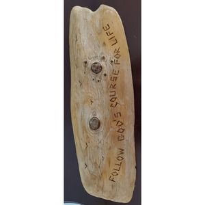 Driftwood Piece With Wording And Bird Details Signed Roberts